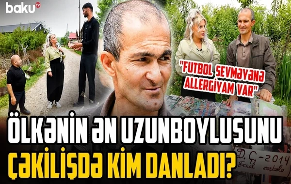 İki metrdən çox boyu olan oğlan niyə məşhur olmağın daşını atdı? - VİDEO