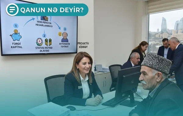 Bəzi şəxslərin pensiyasının hesablanma qaydası dəyişir - Qanun nə deyir?