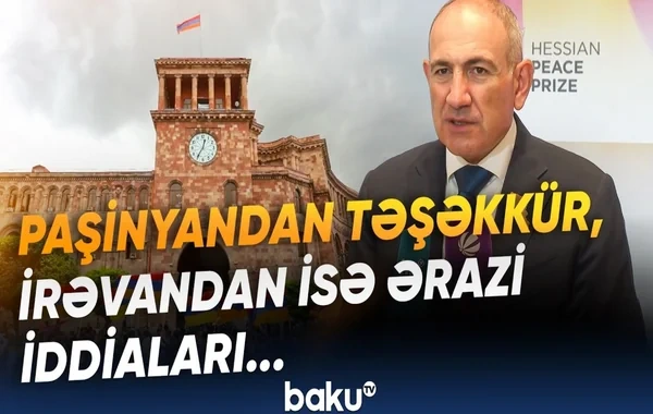 Paşinyanın Azərbaycana sülh mesajları ilə Ermənistanın iddiaları niyə toqquşur? - Video