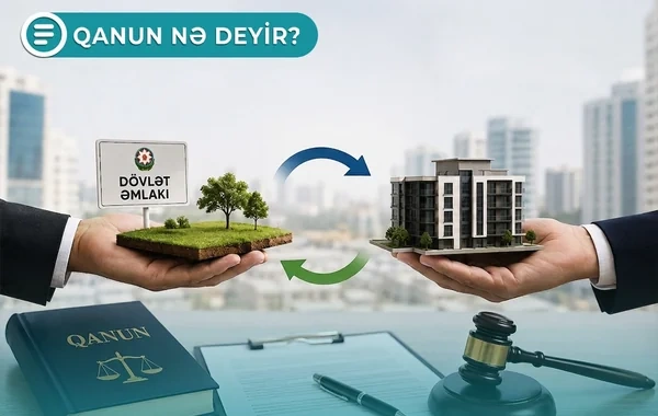 Azərbaycanda dövlət əmlakını özəllə dəyişdirmək mümkün olacaq - Qanun nə deyir? - VİDEO