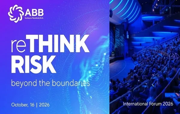 ABB-nin təşkilatçılığı ilə Beynəlxalq Risk Forumu keçiriləcək
