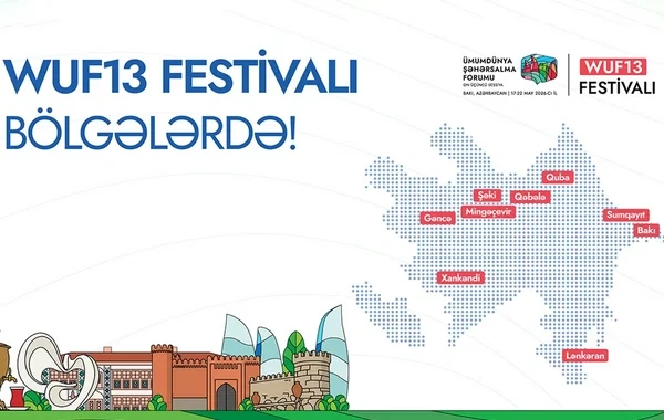WUF13 ərəfəsində Azərbaycanın bir sıra şəhərlərində silsilə tədbirlər keçiriləcək