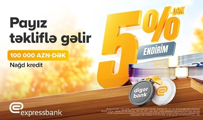 100 000 AZN-dək kredit 5%-dək endirimlə - Expressbank