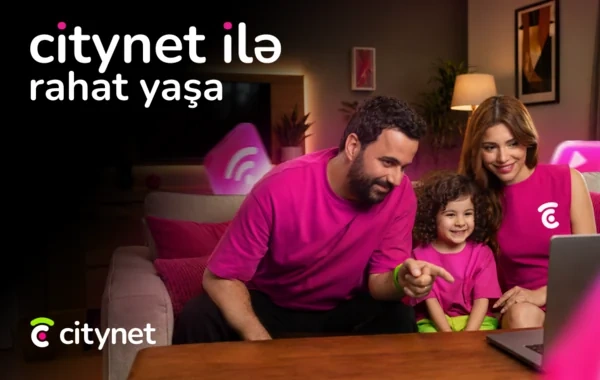 "Citynet" yeniləndi - hər kəs üçün daha da rahat olacaq