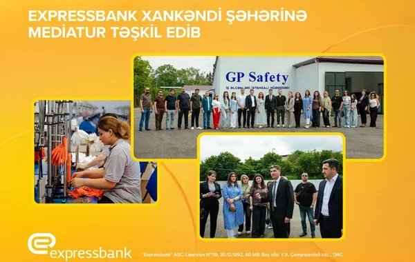 "Expressbank" Xankəndi şəhərinə mediatur təşkil edib