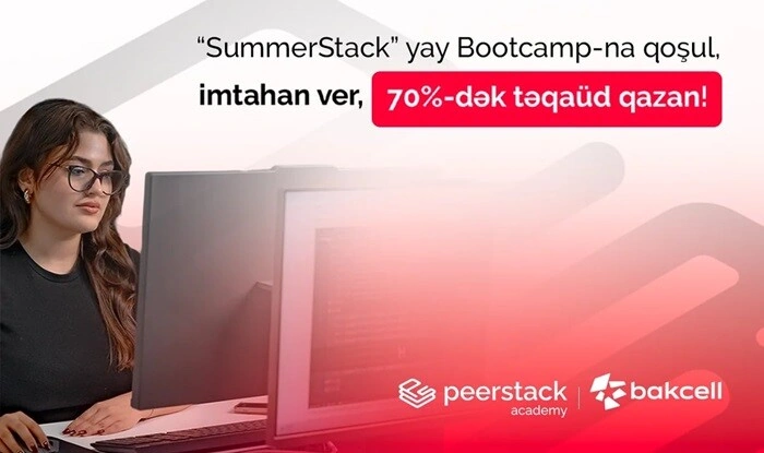 "Bakcell"in dəstəyi ilə "SummerStack Bootcamp" başlayır