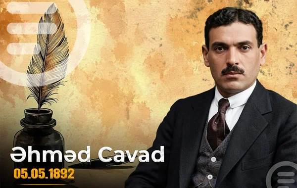 İstiqlal şairi Əhməd Cavadın doğum günüdür