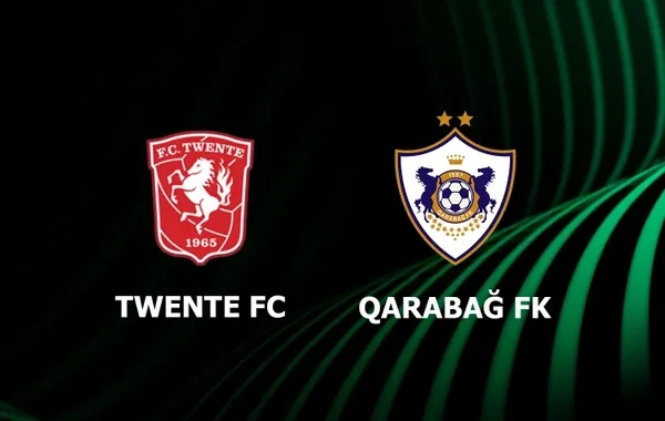 UEFA Konfrans Liqası: "Qarabağ" "Tvente"yə qarşı