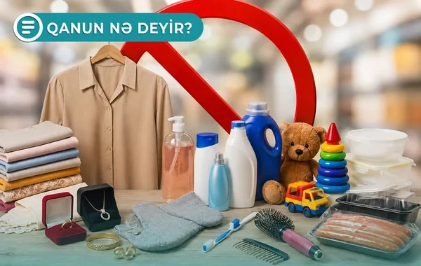 Azərbaycanda bəzi məhsulların geri qaytarılması qadağandır - Qanun nə deyir? - VİDEO