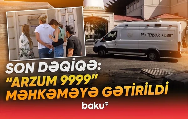 Tiktoker "Arzum"un məhkəməyə gətirilmə GÖRÜNTÜLƏRİ