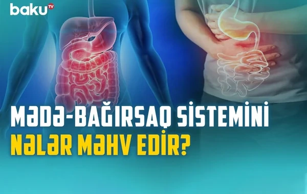 Mədə-bağırsaq xəstəliklərində edilən səhv: Yanma, şişkinlik nəyin xəbərçisidir? - VİDEO