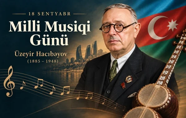 Bu gün Milli Musiqi Günüdür