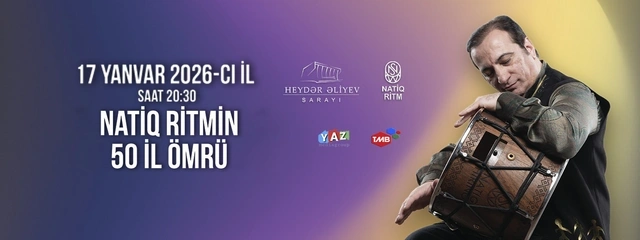 Həftə ərzində Bakıda hansı mədəni tədbirlər olacaq? - AFİŞA
