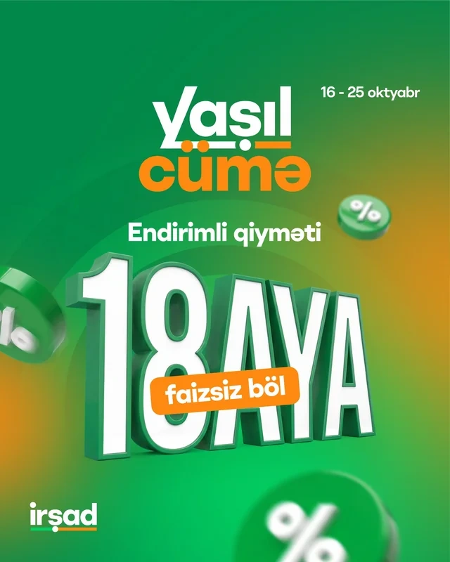 "İrşad"da "Yaşıl Cümə" günləri başlayır: Ongünlük xüsusi endirimlər və sərfəli təkliflər