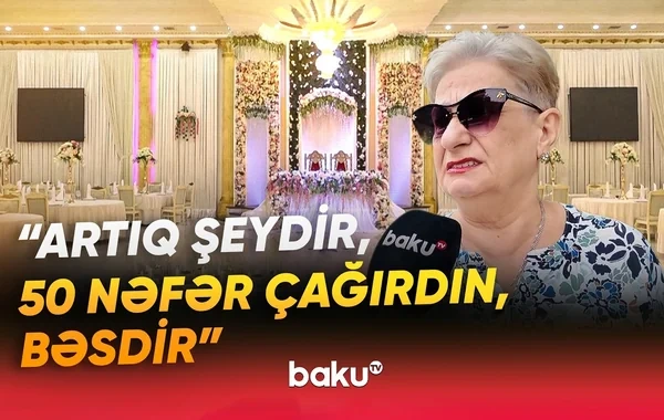 Toy biznesində BÖHRAN: Şadlıq evləri mərasim zallarına çevrilir - VİDEO