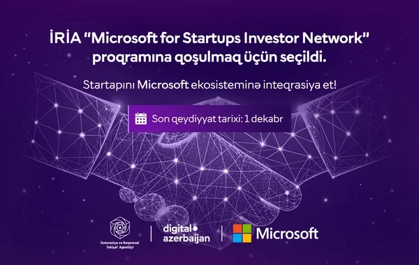 İRİA "Microsoft for Startups Investor Network" beynəlxalq proqramına qoşulub