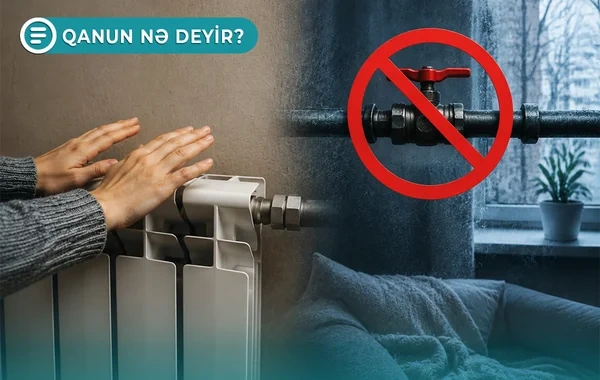 30 gün ərzində istiliyə olan borcunuzu ödəməlisiniz - Qanun nə deyir? - VİDEO