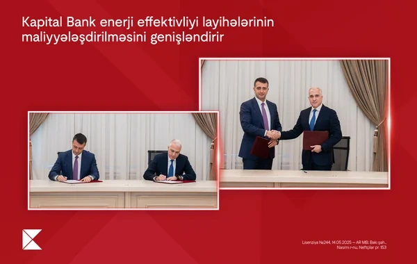 "Kapital Bank" enerji effektivliyi layihələrinin maliyyələşdirilməsini genişləndirir