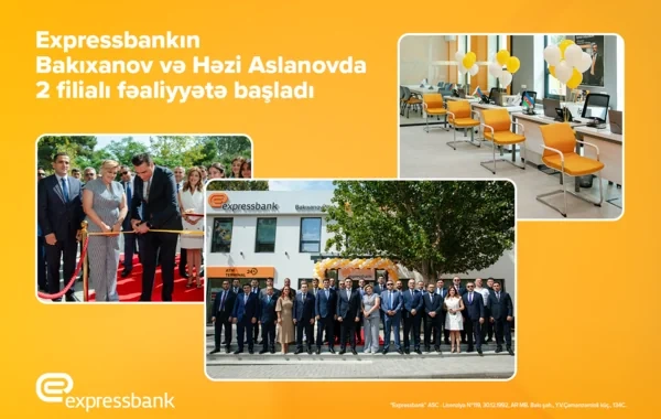 "Expressbank" eyni gündə iki filial açıb