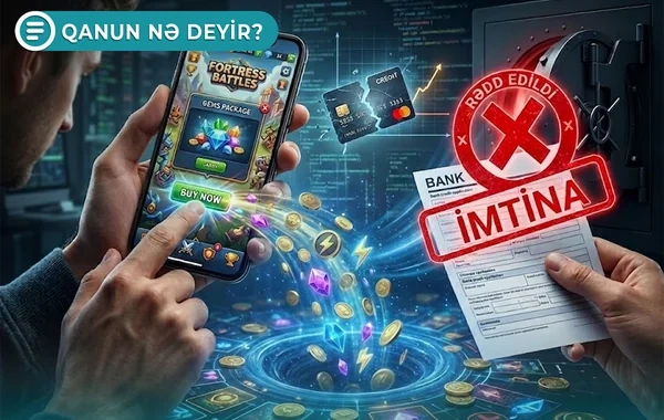 Oyunlara ödədiyiniz pullara görə kredit müraciətinizə imtina verilə bilər - Qanun nə deyir? - VİDEO