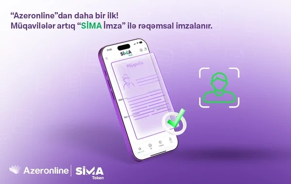 "Azeronline"dan növbəti ilk: müqavilələr artıq "SİMA İmza" ilə rəqəmsal imzalanır