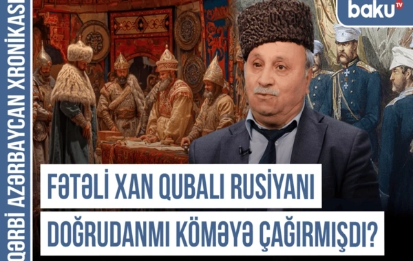 Qərbi Azərbaycan Xronikası: "Qafqaz Rusiyanın xarici siyasətində həmişə əsas hədəf olub"