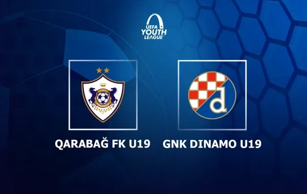 UEFA Gənclər Liqası: "Qarabağ" - "Dinamo Zaqreb"ə qarşı