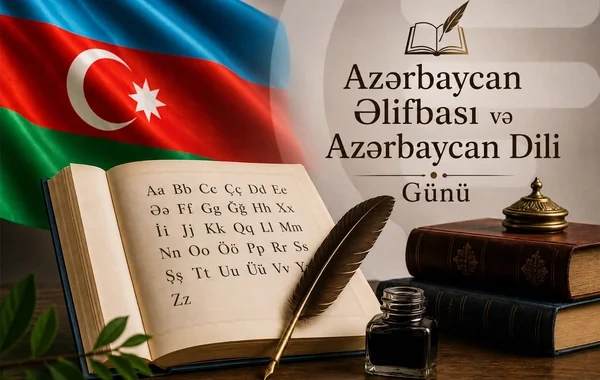 1 avqust - Azərbaycan Əlifbası və Azərbaycan Dili Günüdür
