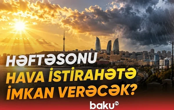 Hava ilə bağlı vacib məlumat: Leysan, dolu ... - VİDEO