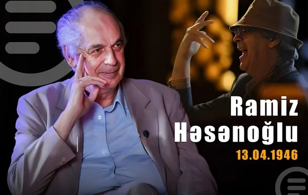 Ramiz Həsənoğlu: Azərbaycan televiziya və teatr sənətinin 80 illik yolçusu