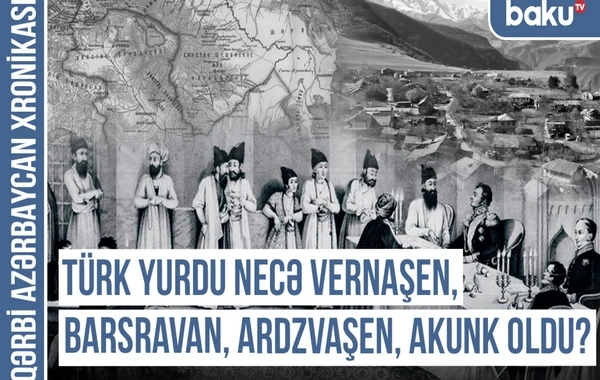 Qərbi Azərbaycan Xronikası: Başkənd toponimi - Türk tarixinin izi
