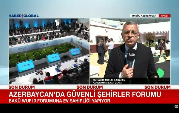 "Haber Global": Azərbaycan WUF13 iştirakçıları ilə uğurlu təcrübəsini bölüşəcək - VİDEO