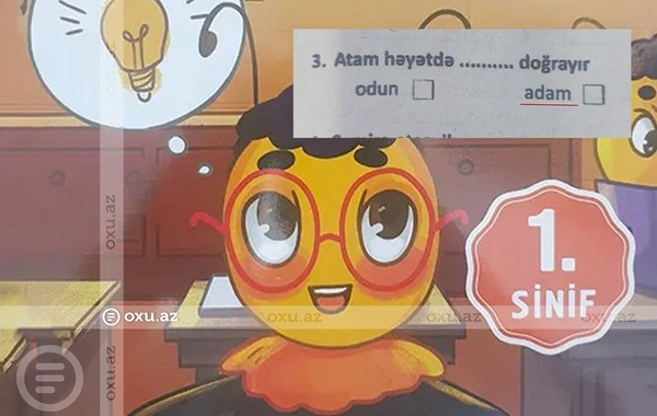 İbtidai sinif üçün vəsaitdə TÜKÜRPƏDƏN TAPŞIRIQ: "Atam həyətdə adam doğrayır"
