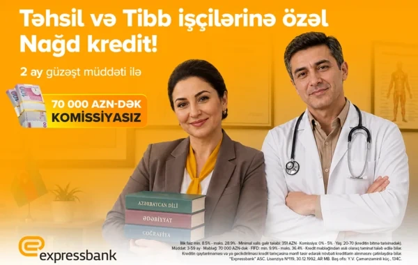 Tibb və təhsil işçilərinə güzəştli kredit imkanı - İllik 8,5%-dən