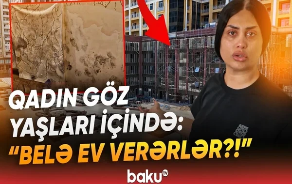 "2023-cü ildə bizə zəng vurdular ki, eviniz hazırdır" - Sakin şirkət tərəfindən aldadıldığını İDDİA ETDİ - VİDEO