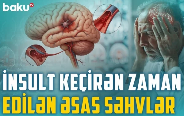 İnsult zamanı nəyi etmək, nəyi etməmək lazımdır? - VİDEO