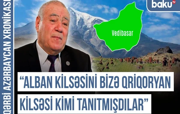 Qərbi Azərbaycan Xronikası: "Alban kilsəsini bizə qriqorian məbədi kimi tanıtmışdılar" - VİDEO
