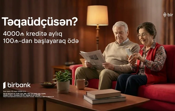 "Birbank"dan təqaüdçülərə özəl sərfəli  kredit təklifi