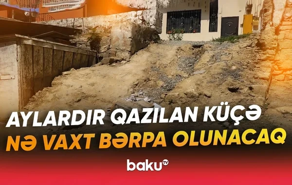 Səbaildə mart ayında qazılan küçə hələ də bərpa olunmur - Sakinlərdən ŞİKAYƏT - VİDEO