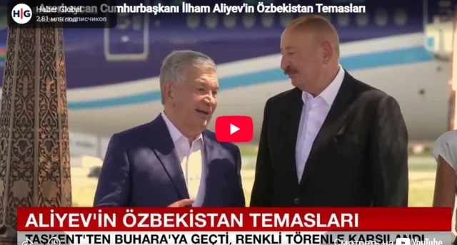 "Haber Global" İlham Əliyevin Özbəkistan səfərinin ikinci günündən bəhs etdi - VİDEO