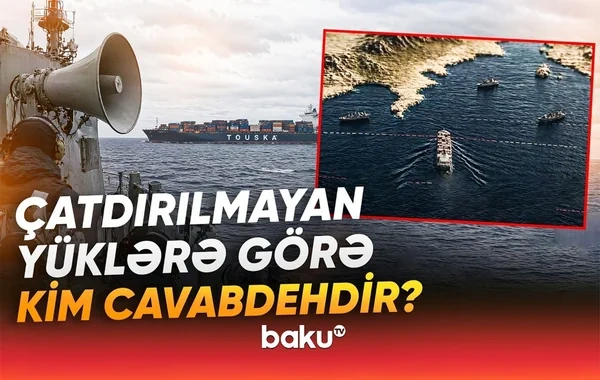 Hörmüz boğazı ətrafındakı gərginlik Azərbaycana yüklərin gətirilməsinə necə təsir göstərib? - VİDEO