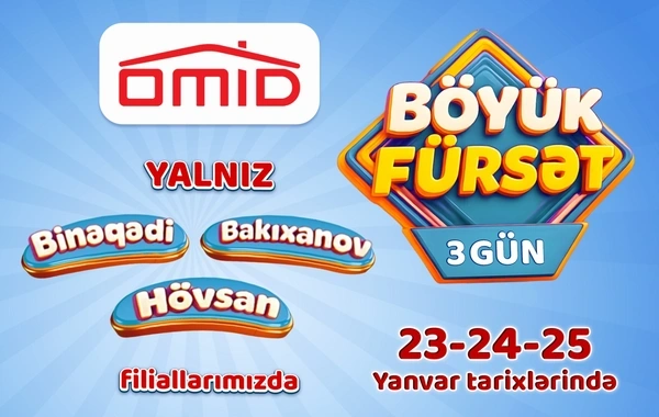 OMİDDƏN böyük fürsət: 50% ENDİRİM