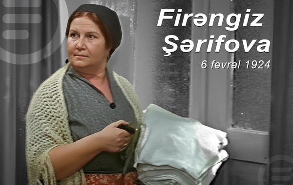 Xalq artisti Firəngiz Şərifovanın doğum günüdür