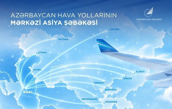 Dörd ölkə, on istiqamət: AZAL-ın genişlənən Mərkəzi Asiya şəbəkəsi
