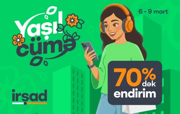 "Yaşıl Cümə" başlayır - hər yer yaşıl olacaq!