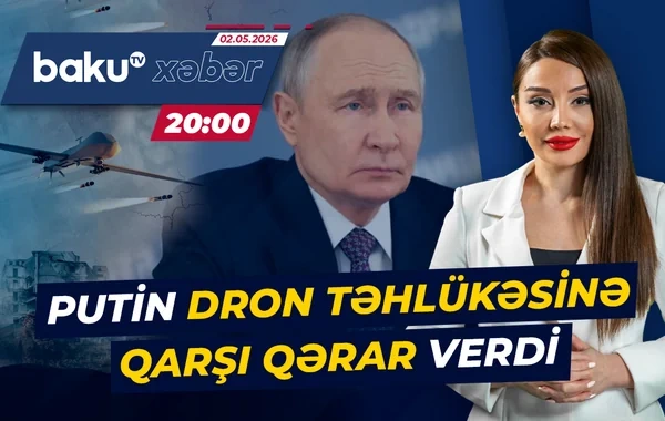 Vladimir Putin PUA-larla bağlı qərar verdi  - Xəbərlərin 20:00 buraxılışı