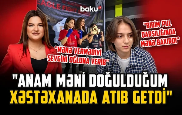 "Anamı qucaqladım, sanki buz parçası idi" - 22 yaşlı Nəsibənin acı hekayəsi - Video