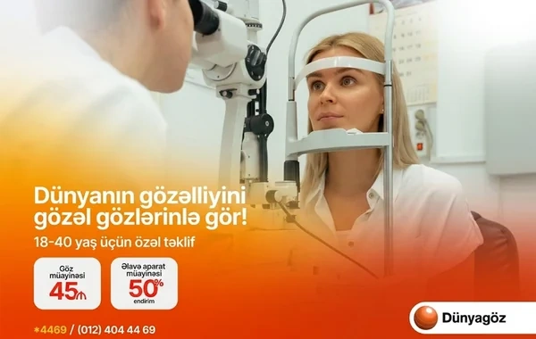"Dünyagöz" Klinikasından gənclər üçün xüsusi kampaniya