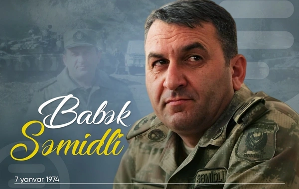 Şəhid polkovnik Babək Səmidlinin doğum günüdür