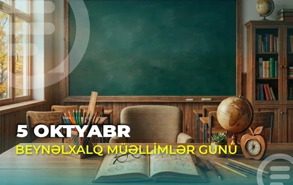 5 oktyabr - Beynəlxalq Müəllimlər Günüdür